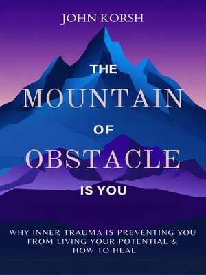 cover image of The Mountain of Obstacle is You